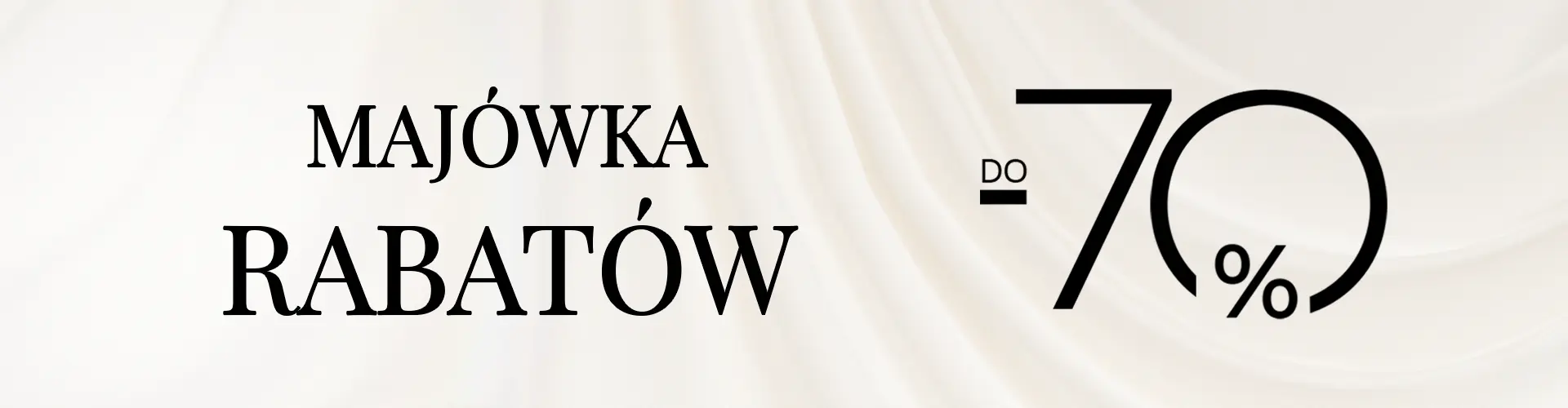 Majówka Rabatów do -70%!